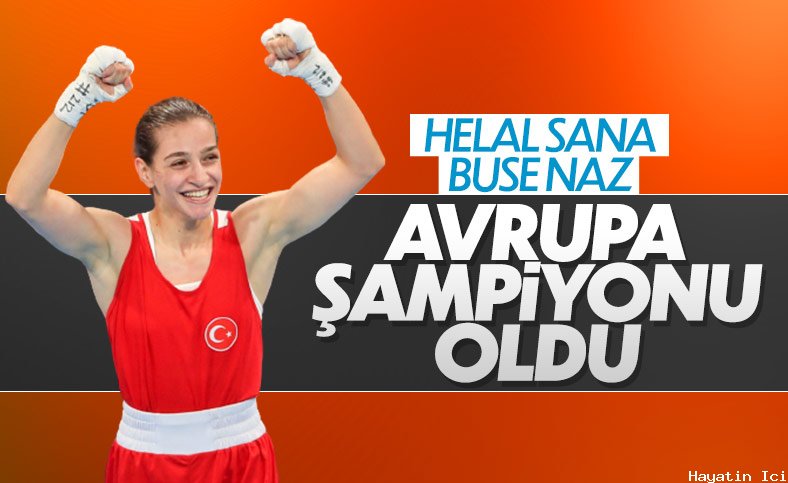 Buse Naz Çakıroğlu Avrupa şampiyonu!