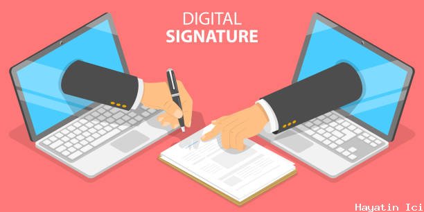 Dijital imza nedir ve nasıl oluşturabilirsiniz?