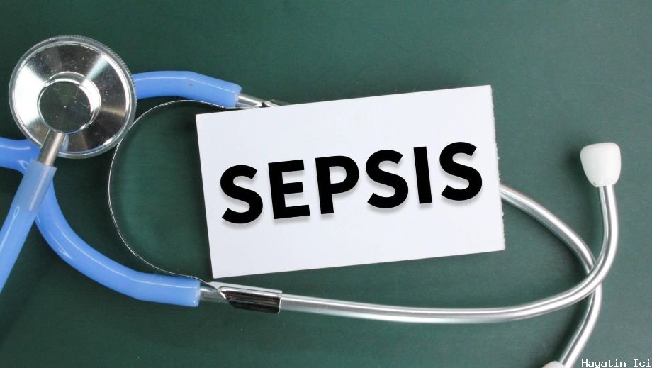 Sepsis Belirtileri Nasıl Tespit Edilir